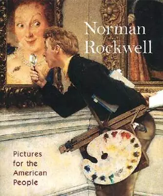 Norman Rockwell: Pictures For The American People - Hardcover - ACCEPTABLE • $5.27