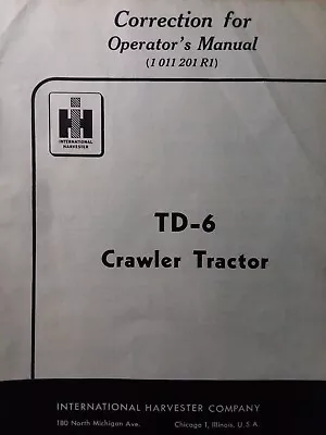IH International TD-6 Diesel Bulldozer Crawler Tractor Owner & Service Manual • $161.50