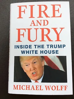 $21.37 • Buy Fire And Fury : Inside The Trump White House By Michael Wolff (2018, Hardcover)