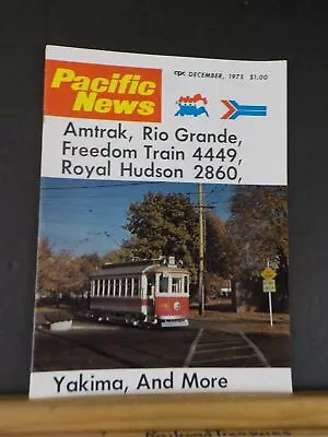 Pacific News #170 1975 Dec Pacific Rail News Amtrak Rio Grande Freedom Train • $6