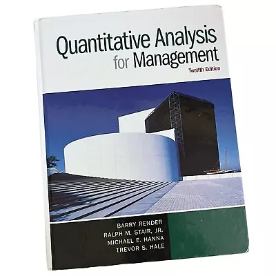 Quantitative Analysis For Management 12th Edition Hardcover Good • $17.60