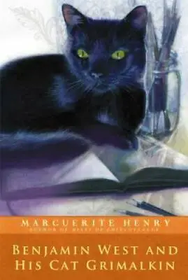 Benjamin West And His Cat Grimalkin - Paperback By Henry Marguerite - GOOD • $5.46