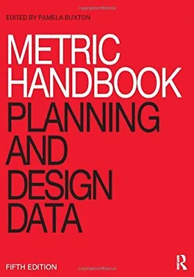 Metric Handbook: Planning And Design Data Book The Cheap Fast Free Post • £42.99