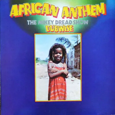 Mikey Dread - African Anthem (The Mikey Dread Show Dubwise) LP • £60