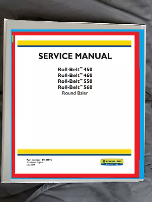 New Holland Roll-Belt 450 460 550 560 Round Baler Service Manual Printed Wbinder • $227.30