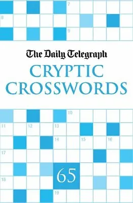 Daily Telegraph Cryptic Crosswords 65 By Telegraph Group Limited • £9.04