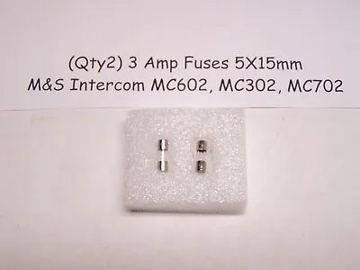 (2) 3 Amp Fuses For M&S MC302 MC602 & MC702 Intercom 3A • $6.50