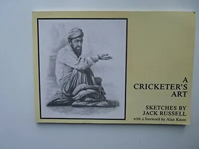 A Cricketer's Art Sketches By Jack Russell • £3.35