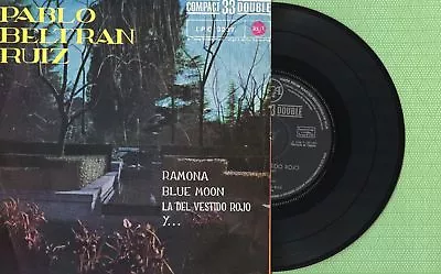 PABLO BELTRAN RUIZ / Ramona Blue Moon RCA 3237 LPC Pres Spain 1962 EP EX 33 Rpm • $30