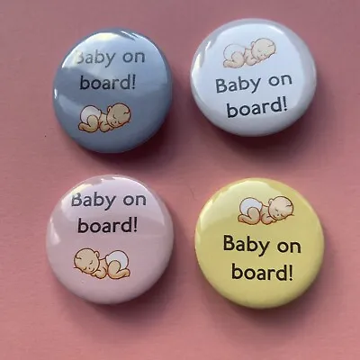 4 X BABY ON BOARD 32mm PIN BADGES • £3.99