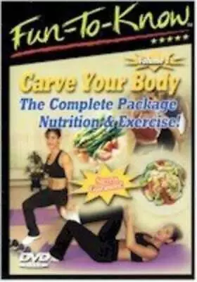 Fun To Know - Carve Your Body - Nutrition  Exercise - DVD - VERY GOOD • $5.42