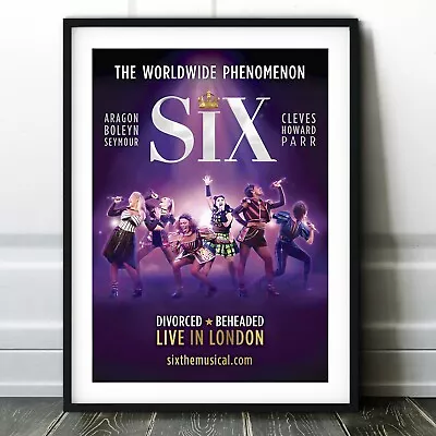 Six The Musical Poster Print - West End Wall Art - Broadway Play Theatre Henry • £7.99