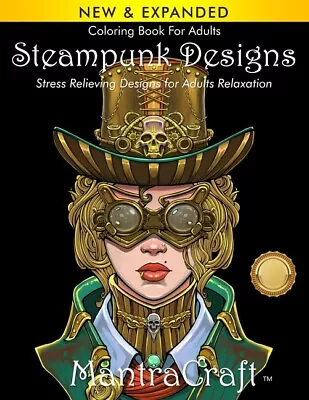 Coloring Book For Adults: Steampunk Designs: Stress Relieving Designs For A... • $10.41