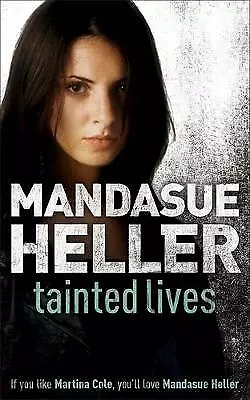 Heller Mandasue : Tainted Lives Value Guaranteed From EBay’s Biggest Seller! • £4.10