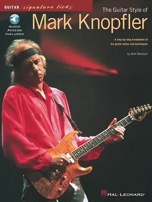 The Guitar Style Of Mark Knopfler Sheet Music Signature Licks Book 000695178 • $23.95