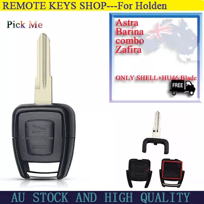 HU46 Suitable For Holden Astra Barina Combo Zafira Remote Car Key Shell 2Button • $8.91