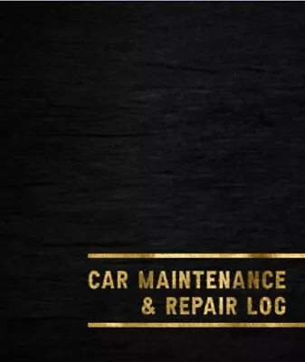 Car Maintenance & Repair Log: Log Book For Automobile Vehicle Maintenance (New) • £15.99