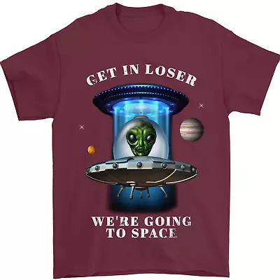 Get In Loser Funny Alien UFO Mens T-Shirt 100% Cotton • $23.42