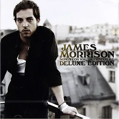 James Morrison / Songs For You Truths For Me (Deluxe Edition) *NEW CD* • £5.94