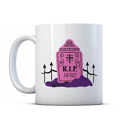 RIP Fifties - 60th Birthday Milestone Gift Mug • £9.99