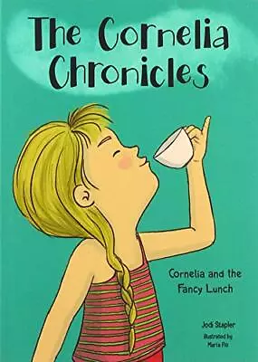 Cornelia And The Fancy Lunch (The Cornelia Chronicles) Stapler Vitale FlA3- • $16.95