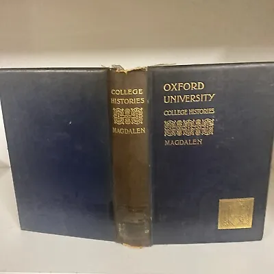 MAGDALEN COLLEGE OXFORD A HISTORY 1899 H A Wilson F15 • £29.99