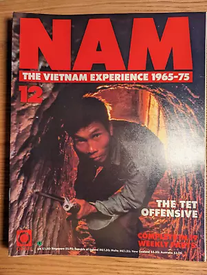 NAM #12 The Vietnam Experience 1965-75 Magazine Published 1987 Issue 12 Of 19 • £3.95