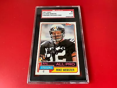 Mike Webster Steelers 1981 Topps Card Signed Auto SGC Certified ENCAPSULATED • $499.99