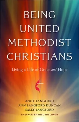 Being United Methodist Christians: Living A Life Of Grace And Hope (Paperback Or • $15.54