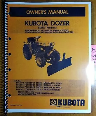 Kubota KUFD110 KUM200 KUM201 KUM204 KUM205 4' Dozer For B6000 B6100 B7100 Manual • $15.99