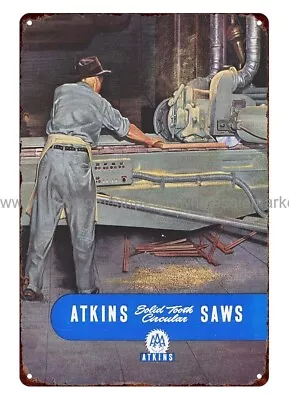 1950 Atkins Solid Tooth Circular Saws Craftsmen Mechanic Metal Tin Sign • $18.92