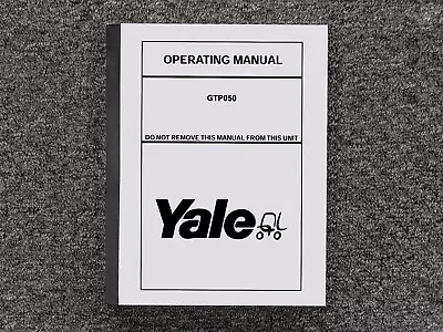 Yale Forklift GTP050 Operator Owner Maintenance Manual • $209.30