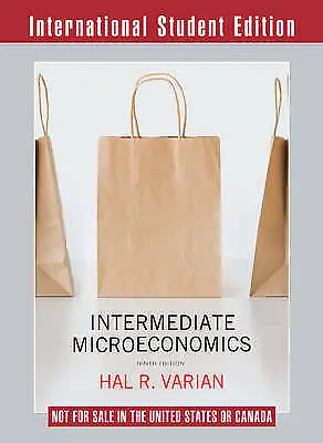 Intermediate Microeconomics: A Modern Approach By Hal R Varian Book The Cheap • £30