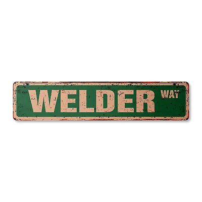 WELDER Vintage Street Sign Metal Worker Metalwork Sheetmetal Arc| Indoor/Outdoor • $28.99