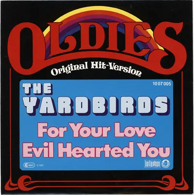 THE YARDBIRDS  FOR YOUR LOVE C/w EVIL HEARTED YOU  1965 PSYCH GERMAN ISSUE • £8.49