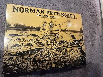 NORMAN PETTINGILL: BACKWOODS HUMORIST By Gary Groth & R. Crumb - Hardcover *VG+* • $99.89