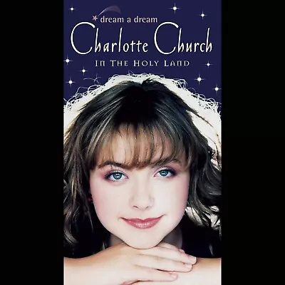 Charlotte Church In The Holy Land Dream A Dream VHS Video Cassette Tape V. Good • $2.50