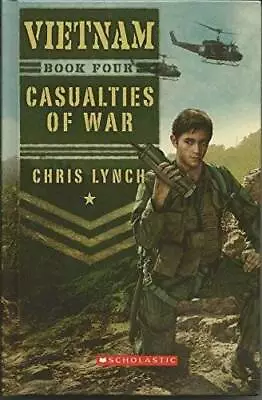 Vietnam Book 4 Casualties Of War - Hardcover By Chris Lynch - GOOD • $3.89