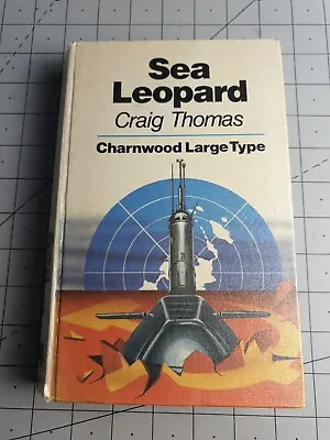 Sea Leopard Craig Thomas LARGE PRINT 1984 Hardback Book EX-LIBRARY • £9