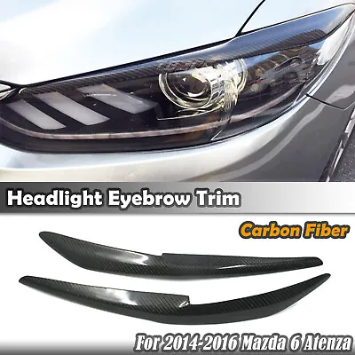Carbon Fiber Car Headlight Eyebrow Eyelid Cover Kit For 2014-2016 Mazda 6 Atenza • $32.97