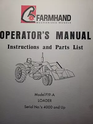 $68.07 • Buy Farmhand  F19-A Front End Trip Loader Sn 4000- Farm Tractor Owner & Parts Manual