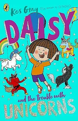 Gray Kes : Daisy And The Trouble With Unicorns (A D FREE Shipping Save £s • £3.61