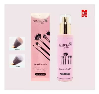 Simply Bella Brush Bath- Makeup Brush Cleaner Spray 100ml Wash Off Oil & Bateria • $9.99