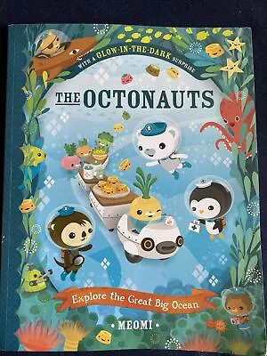 Octonauts Explore The Great Big Ocean By Meomi • £3.25