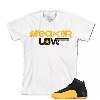 Tee To Match Air Jordan Retro 12 University Gold Sneakers. Sneaker Love Tee • $24