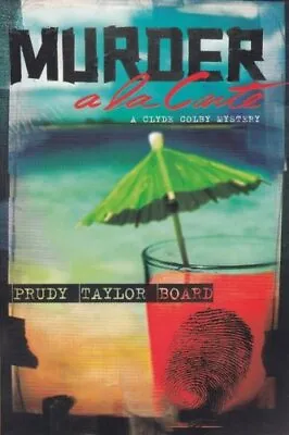 Murder A La Carte (A Clyde Colby Mystery) - Board Prudy Taylor - Paperback ... • $3.82