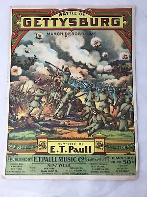 1917 Vintage Battle Of Gettysburg March Descriptive Composed By E.T. Paull • $24.50