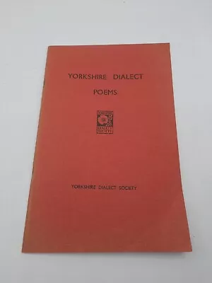 Yorkshire Dialect Poems Yorkshire Dialect Society 1967 Reprint • £12
