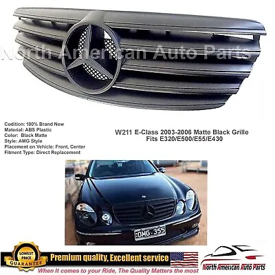 E55 E63 Grille E-Class Matte All Black AMG Flat E320 E500 2003 2004 2005 2006 • $159