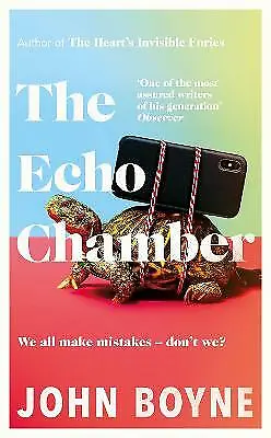 The Echo Chamber By John Boyne • £21.63